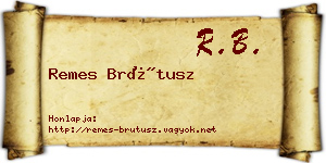 Remes Brútusz névjegykártya